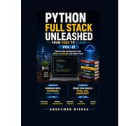 Python Full Stack Unleashed From Code to Cloud VOL-II: 2