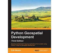 Python Geospatial Development - Third Edition