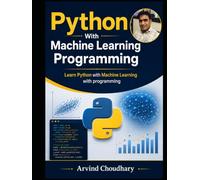 Python Machine Learning Mastery: Machine Learning for Beginners