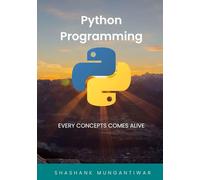 Python Programming: Every Concepts Come Alive