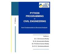 PYTHON PROGRAMMING FOR CIVIL ENGINEERING: from Fundamentals to Structural Analysis