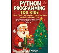 Python Programming for Kids: Learn to Code with Fun Games and Projects: A Beginner's Guide for Young Innovators | Perfect for Ages 8-14