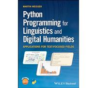 Python Programming for Linguistics and Text-focussed Digital Humanities: Applications for Text-Focused Fields