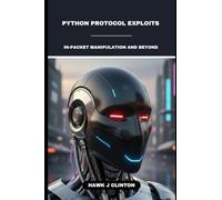 Python Protocol Exploits: In-Packet Manipulation And Beyond