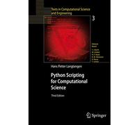 Python Scripting for Computational Science: 3 (Texts in Computational Science and Engineering)