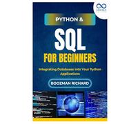 Python & SQL for Beginners: Integrating Databases into Your Python Applications