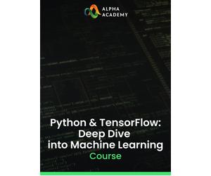 Python & TensorFlow: Deep Dive into Machine Learning Alpha Academy (PC / Mobile) Key GLOBAL