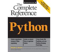 Python: The Complete Reference (Complete Reference Series)