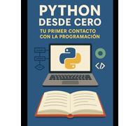 Python Tu Primer Contacto con la Programacion