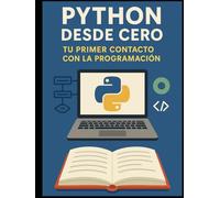 Python Tu Primer Contacto con la Programacion