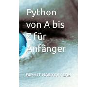 Python von A bis Z für Anfänger