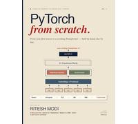 PyTorch from Scratch: Volume 1: Master Deep Learning Step by Step