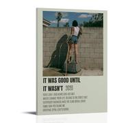 PZYASX Kehlani - Póster impermeable con texto en inglés «It Was Good Until It Wasn't Wasn't Wasn», pintura decorativa adecuada para oficina, dormitorio, sala de estar, póster de 30 x 45 cm, estilo