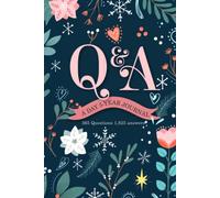 Q&A A Day 5-Year Journal: 365 Questions 1,825 Answers Five Year Memory Book with 365 Questions about Gratitude Mindfulness reflective