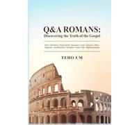 Q&A Romans: Discovering the turth of the Gospel