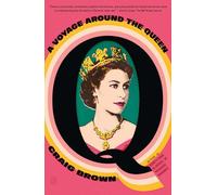 Q: A Voyage Around the Queen