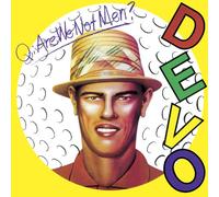 Q: Are We Not Men A: We Are Devo