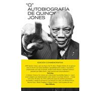 Q. Autobiografía de Quincy Jones | Quincy D. Jones