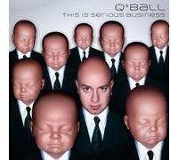 Q*ball - This Is Serious Business