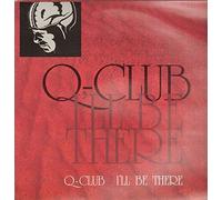 Q-Club - I'll Be There