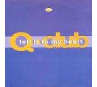 Q-Club - Q-Club - Tell It To My Heart - Manifesto