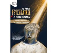 Q Med Psychiatrie: + de 1000 QCMs Psychiatrie - Préparation aux EVC / PAE Pour les étudiants en médecine et les médecins candidats aux concours