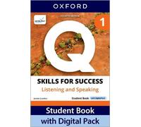 Q: Skills for Success Fourth Edition Level 1 Listening and Speaking Student Book with Digital Pack: Print Student Book with 2 years' access to the ... Resources, available on Oxford English Hub