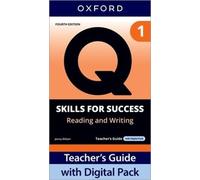 Q: Skills for Success Fourth Edition Level 1 Reading and Writing Teacher's Guide with Digital Pack: Print Teacher's Guide with 4 years' access to ... Resources, available on Oxford English Hub