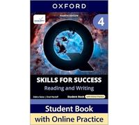 Q: Skills for Success Fourth Edition Level 4 Reading and Writing Student Book with Online Practice: Print Student Book with 2 years' access to Online ... Resources, available on Oxford English Hub.