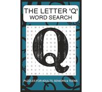 'Q' Word Search Puzzle Book: Word Searches with Easy to Read Print about words starting with the Letter 'Q' | 6x9 Inches, 110 pages | 50+ Puzzles ... ... Times (The Ultimate A-Z Word Search Series)