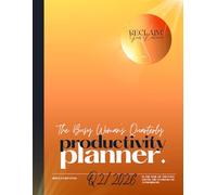 Q2 Busy Woman's Quarterly Productivity Planner: Get more done in less time