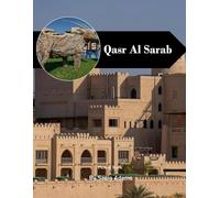 Qasr Al Sarab: A Perfect Coffee Table Picture Book - Travel and Tourism Lovers