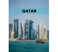Qatar: A Perfect Coffee Table Picture Book - Travel and Tourism lovers.