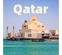 Qatar for Kids: A Kid’s Guide to Qatar - Landmarks, Culture, and Amazing Facts (Countries of the World)
