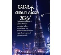 QATAR GUIDA DI VIAGGIO 2026: Requisiti di ingresso, visti e dogana in Qatar: una guida completa per viaggiare senza problemi nel 2026