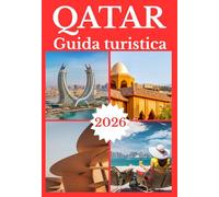 QATAR GUIDA TURISTICA 2026