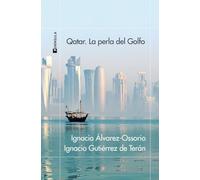 Qatar. La perla del Golfo (ODISEAS)
