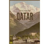 Qatar travel guide 2025