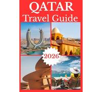 QATAR TRAVEL GUIDE 2026