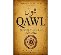 Qawl: The First Witness Line (The QAWL Trilogy)