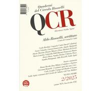 QCR. Quaderni del Circolo Rosselli. Aldoi Rosselli, scrittore (2025) (Vol. 2)