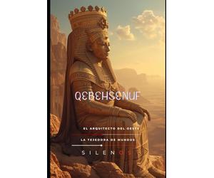 QEBEHSENUF: EL ARQUITECTO DEL OESTE (EGIPTO)