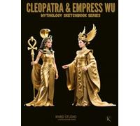 QEEN OF THE NILE & EMPRESS OF THE EAST: Duality of Legends - Artist Sketchbook: 120-Page Mythology Drawing Notebook for Tattoo Artists & Creators