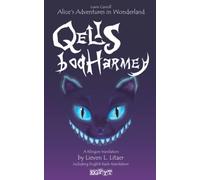 QelIS boqHarmey - Alice's Adventures in Wonderland (Klingon/English): A classic children's book in Klingon