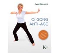 Qi Gong anti-age – Biblioteca de la salud – Kairos