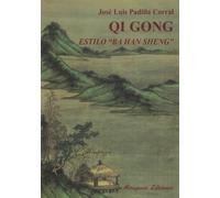 Qi gong estilo "Ba Han Sheng". (Medicinas Blandas)