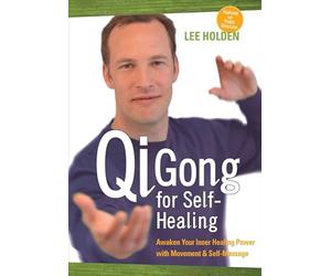 QI Gong for Self-healing: Awaken Your Inner Healing Power with Movement and Self-Massage [Reino Unido] [DVD]
