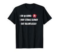 Qi Gong I strike slowly - funny sarcastic Vintage Yin Yang Camiseta