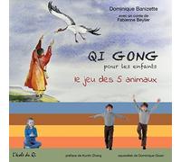 Qi Gong pour les enfants - le jeu des 5 animaux