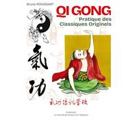 Qi Gong pratique des classiques originels: 1